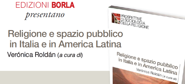 Presentación del libro de Verónica Roldán «Religione e Spazio Pubblico in Italia e America Latina» el 24 de junio en Roma