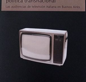 Televisión y participación política transnacional, nuevo libro de María Soledad Balsas