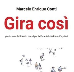 Marcelo Conti presenterà Gira Così il 29 di agosto a Viterbo