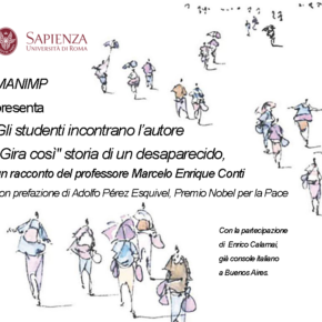 Il Dipartimento di Management della Sapienza Università di Roma presenta: GLI STUDENTI INCONTRANO L' AUTORE - Gira Così: storia di un desaparecido