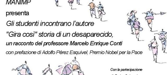 Il Dipartimento di Management della Sapienza Università di Roma presenta: GLI STUDENTI INCONTRANO L' AUTORE - Gira Così: storia di un desaparecido