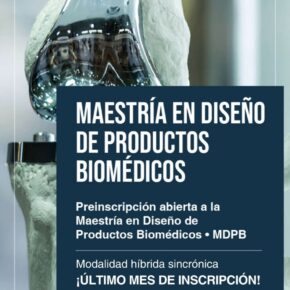 Maestría en Diseño de Productos Biomédicos