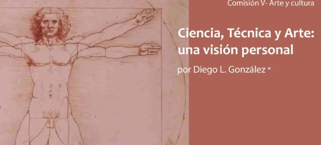 Charlas RCAI - "Ciencia, Técnica y Arte: una visión personal" por Diego González